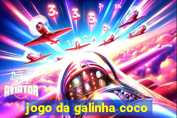 jogo da galinha coco